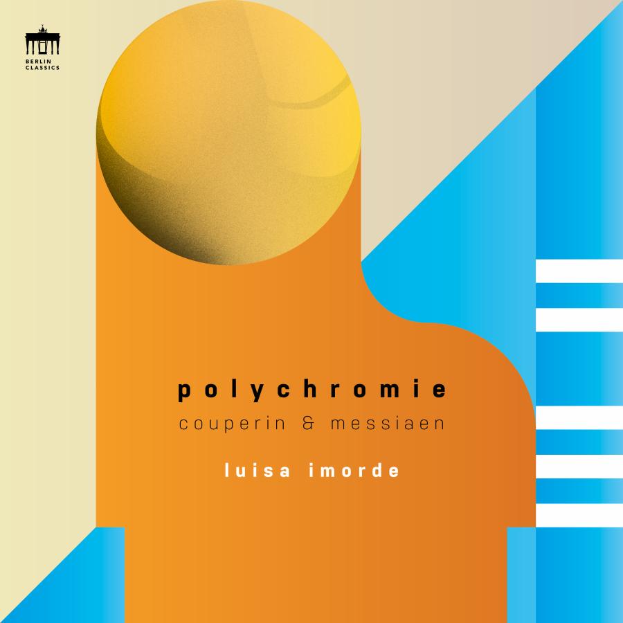 Release-Cover „Polychromie“ von Pianistin Luisa Imorde mit Werken von Couperin und Messiaen. Abstrakte Grafik mit orangefarbener Form, gelber Kugel und türkisblauen Flächen; helle, geometrische Frontalansicht und moderne, klare Farbwirkung.