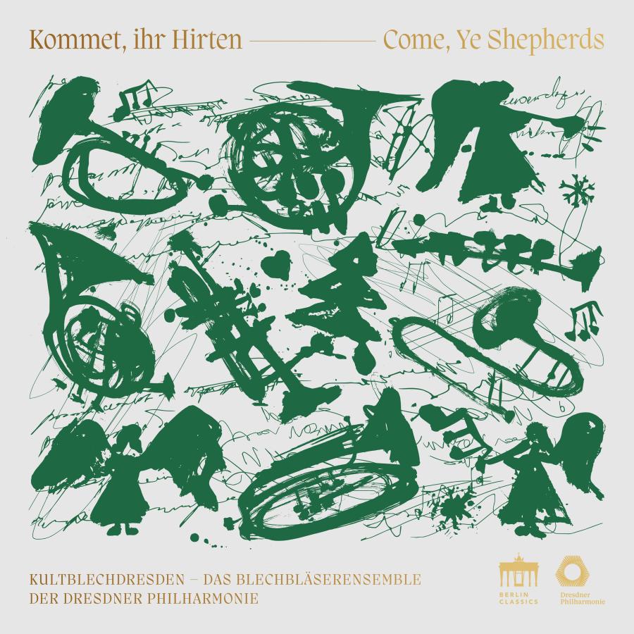 Release-Cover „Kommet, ihr Hirten – Come, Ye Shepherds“ mit Kultblechdresden und dem Blechbläserensemble der Dresdner Philharmonie. Illustrative Grafik mit grünen skizzierten Engeln, Noten und Blechblasinstrumenten auf hellem Hintergrund; lockerer, festlicher Zeichenstil.