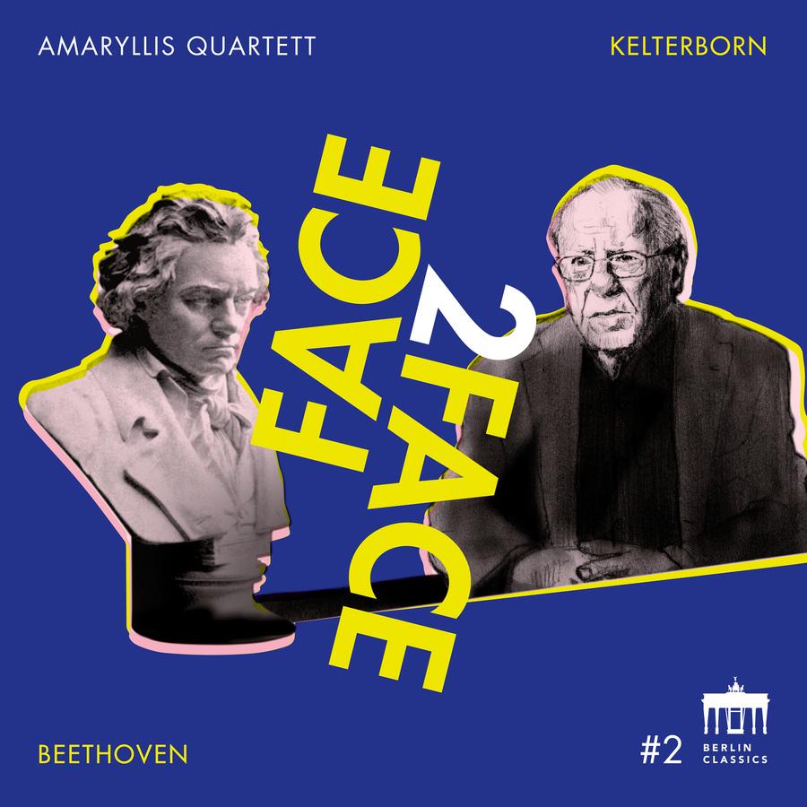 Release-Cover „Face2Face #2“ des Amaryllis Quartetts mit Beethoven und Kelterborn. Grafik mit Beethoven-Büste und Porträt von Kelterborn auf blauem Hintergrund, gelber Typografie und pinken Akzenten; plakative, kontrastreiche Collage.