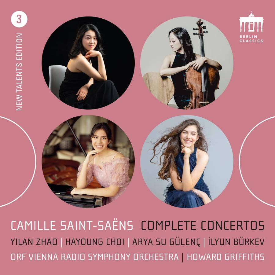 Release-Cover „Camille Saint-Saëns: Complete Concertos“ mit Yilan Zhao, Hayoung Choi, Arya Su Gülenç und İlyun Bürkev, ORF Vienna Radio Symphony Orchestra unter Howard Griffiths. Vier runde Porträts auf rosafarbenem Hintergrund, darunter Musikerinnen mit Cello und Klavier; helle, freundliche Grafik im New Talents Edition-Stil.