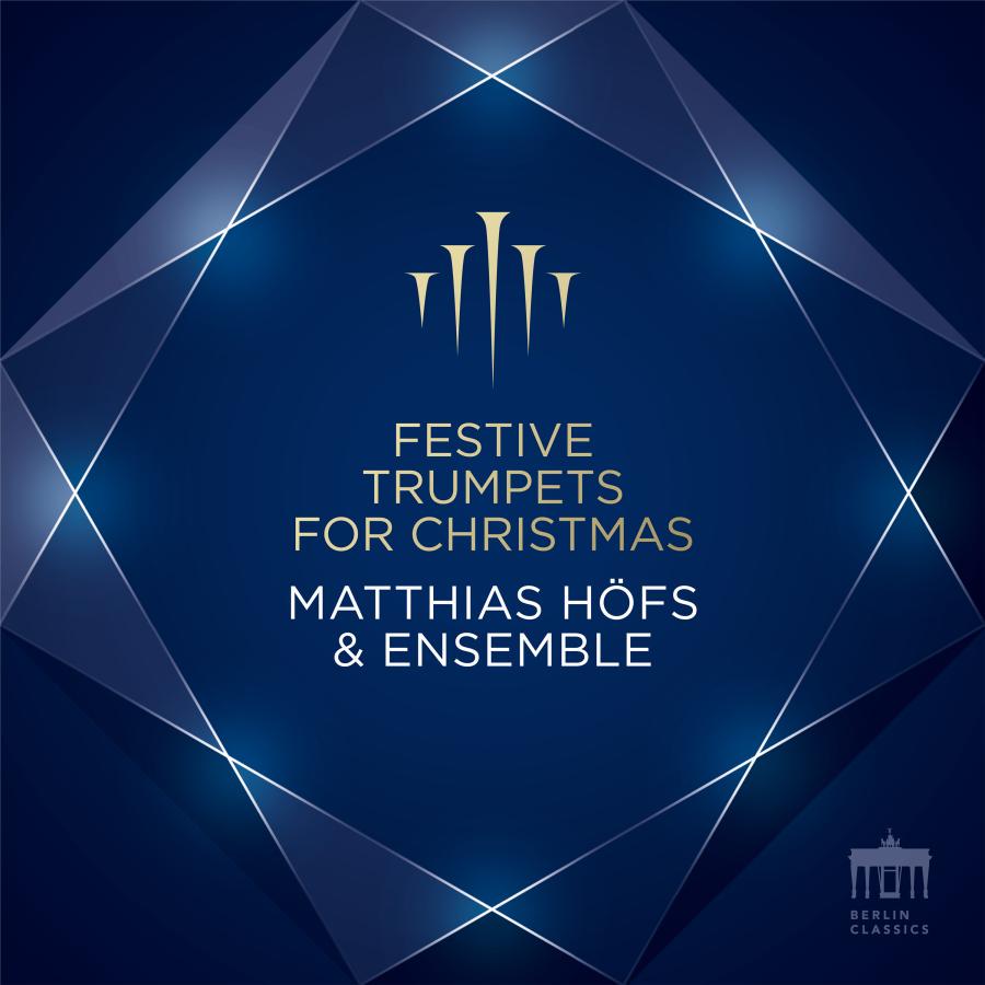 Release-Cover „Festive Trumpets for Christmas“ von Trompeter Matthias Höfs & Ensemble. Dunkelblaues grafisches Cover mit geometrischem Linienrahmen und goldfarbenem Trompetensymbol; kühle, elegante Frontalansicht und festliche, klare Lichtwirkung.